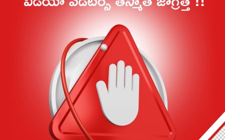 వీడియో ఎడిటర్స్ తస్మాత్ జాగ్రత్త !!